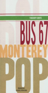 Bus 67 Monterey pop