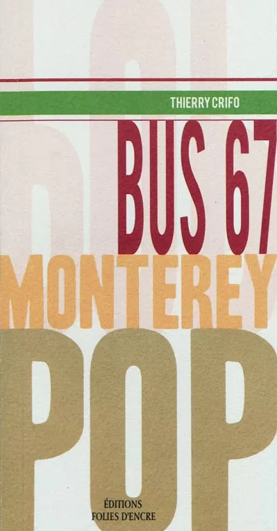 Bus 67 Monterey pop