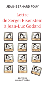 Lettre de Sergeï Eisenstein à Jean-Luc Godard