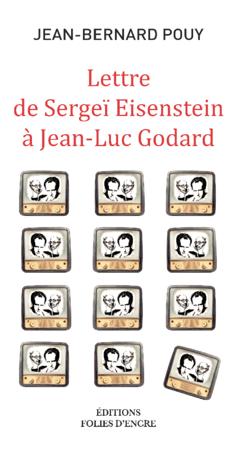 Lettre de Sergeï Eisenstein à Jean-Luc Godard