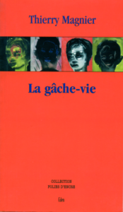 La Gâche-vie