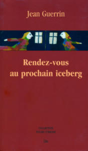 Rendez-vous au prochain iceberg