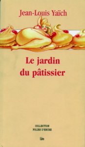 Le Jardin du pâtissier